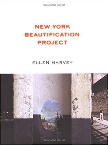 Ellen Harvey: New York Beautification Project